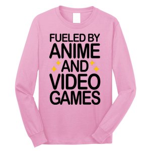 Fueled By Anime And Video Games Gaming Long Sleeve Shirt