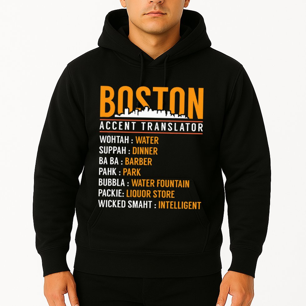 Funny Boston Accent Translator Hoodie