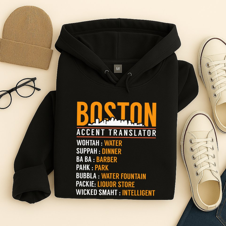 Funny Boston Accent Translator Hoodie