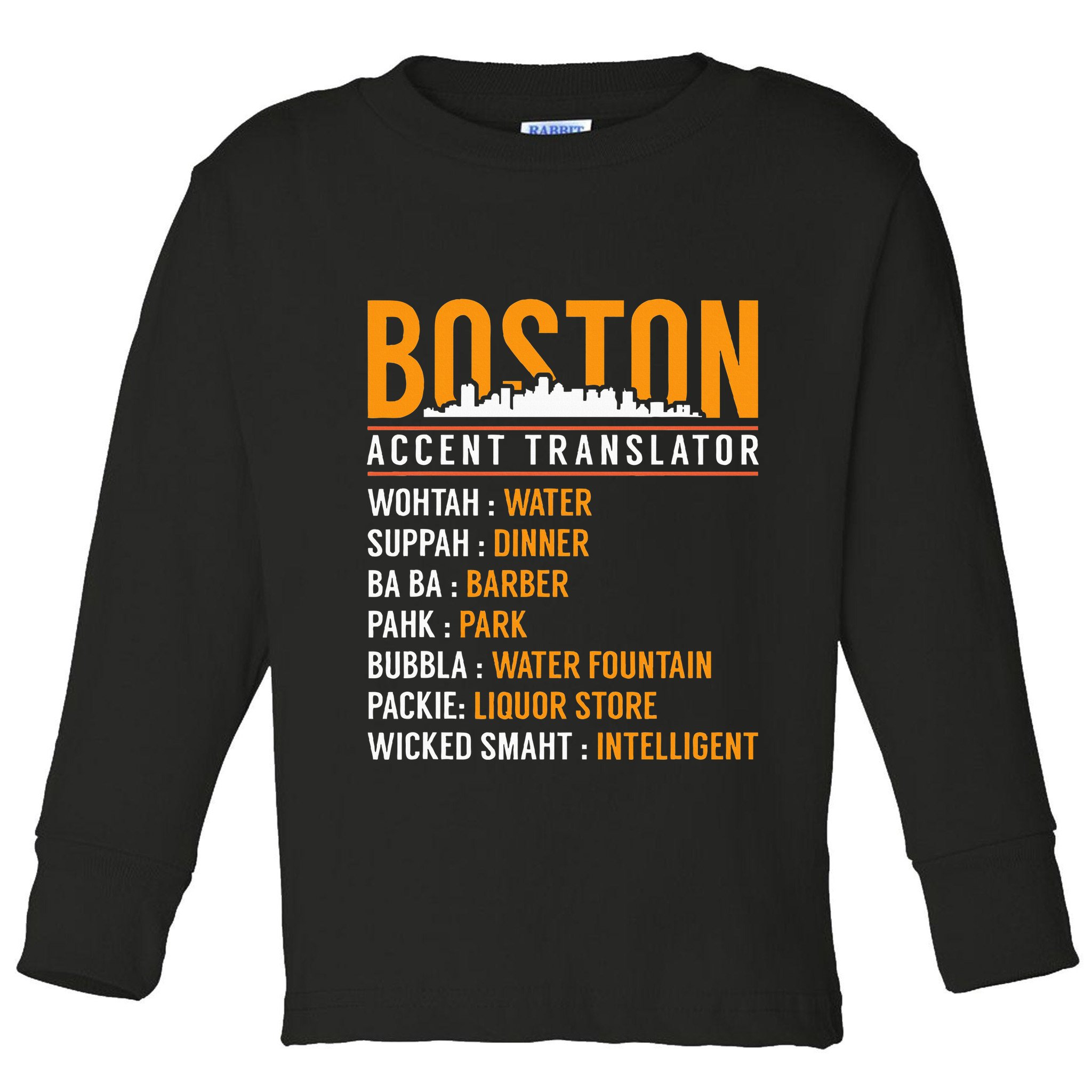Funny Boston Accent Translator Toddler Long Sleeve Shirt