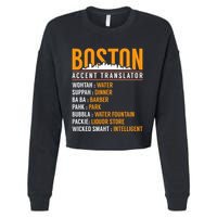 Funny Boston Accent Translator Cropped Pullover Crew