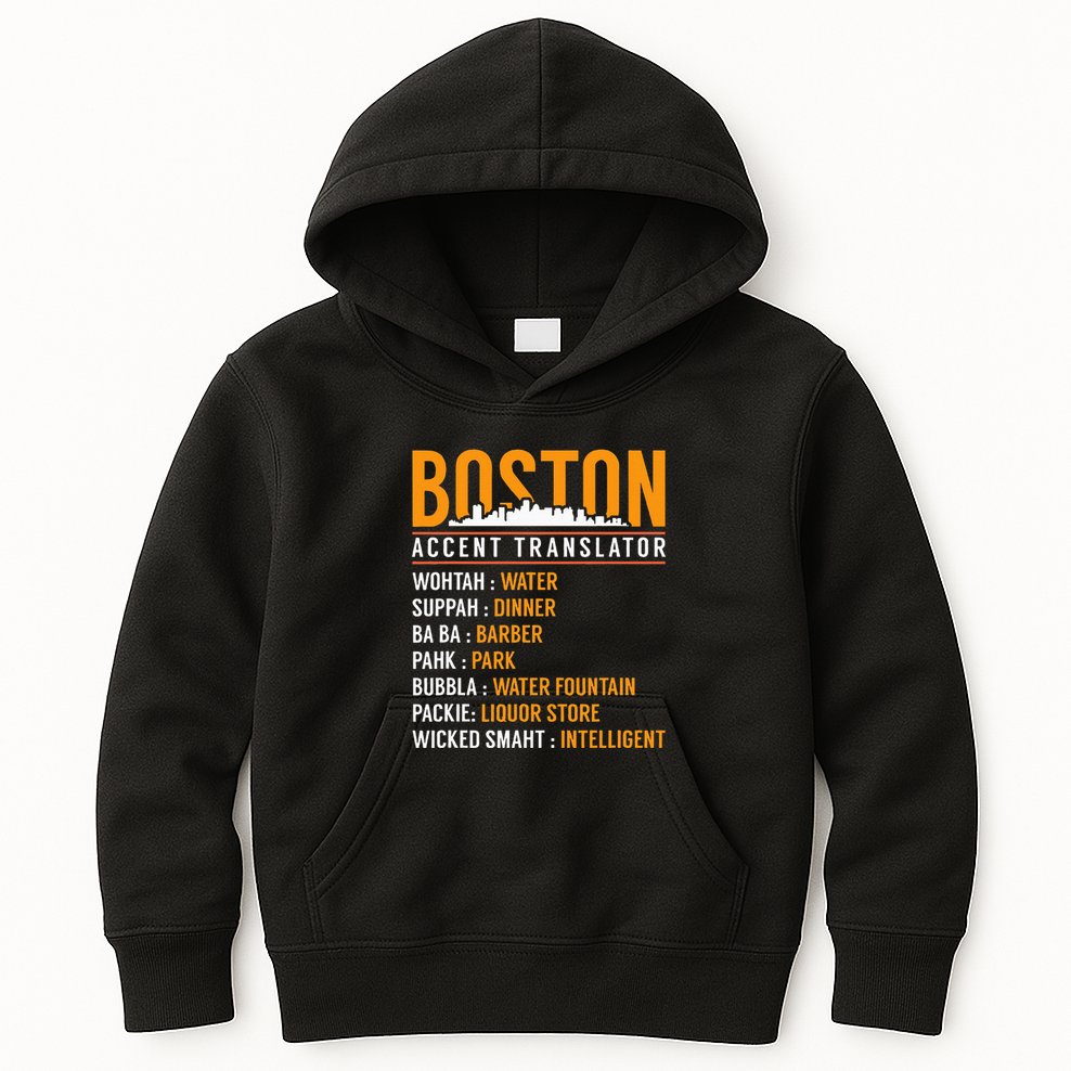 Funny Boston Accent Translator Kids Hoodie