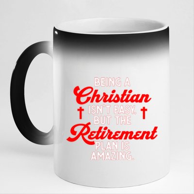 Funny Being A Christian Isn't Easy Retirement Plan Amazing Gift 11oz Black Color Changing Mug