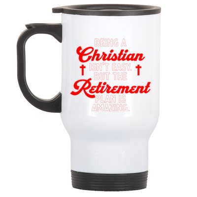 Funny Being A Christian Isn't Easy Retirement Plan Amazing Gift Stainless Steel Travel Mug