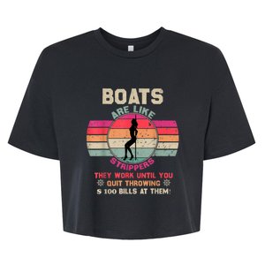 Funny Boats Are Like Strippers They Work Until You Quit Throwing Bella+Canvas Jersey Crop Tee