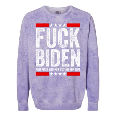 Fuck Biden And You For Voting For Him Political Gift Colorblast Crewneck Sweatshirt