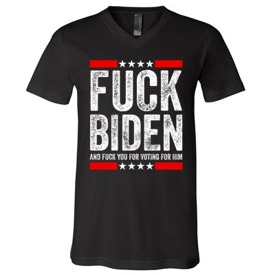 Fuck Biden And You For Voting For Him Political Gift V-Neck T-Shirt