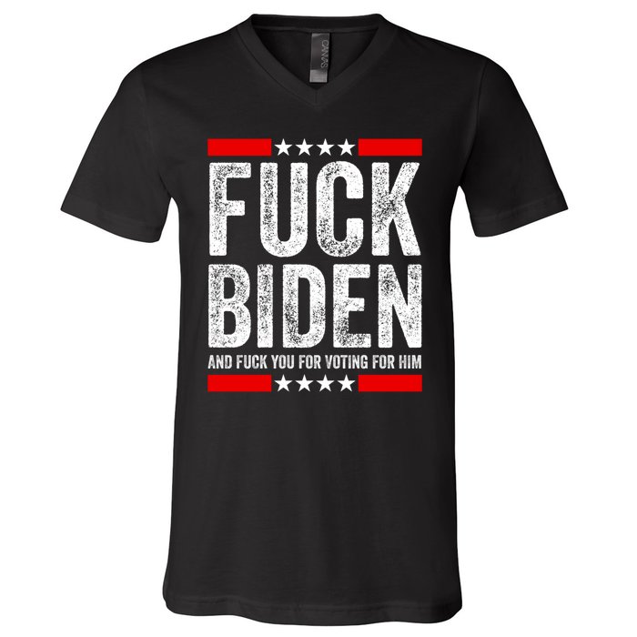 Fuck Biden And You For Voting For Him Political Gift V-Neck T-Shirt