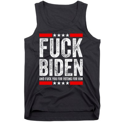 Fuck Biden And You For Voting For Him Political Gift Tank Top