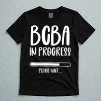 Future Bcba Applied Behavior Analysis Autism Aba Rbt Para Gift T-Shirt