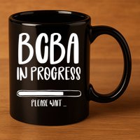 Future Bcba Applied Behavior Analysis Autism Aba Rbt Para Gift 11oz C Handle Ceramic Mug