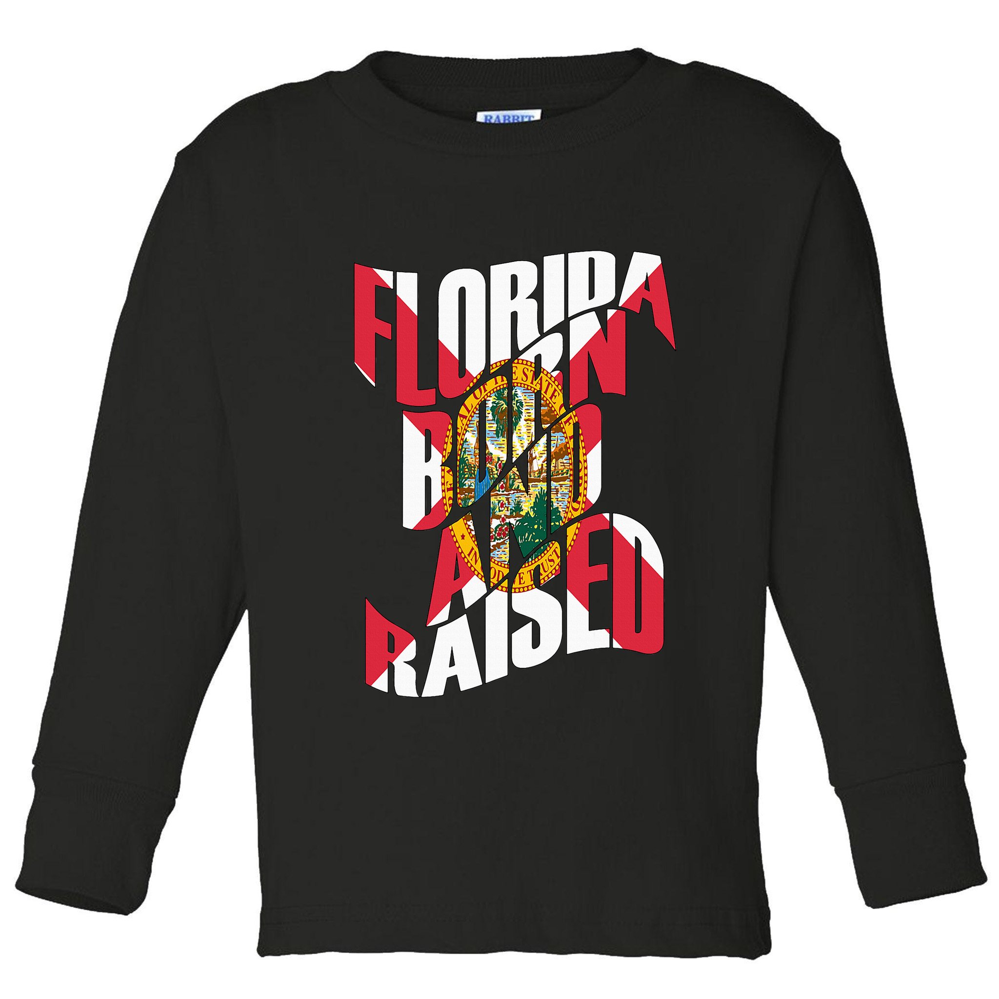 Florida Born And Raised Florida Flag Toddler Long Sleeve Shirt