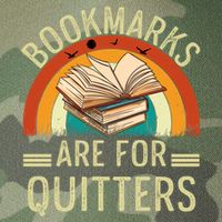 Funny Bookmarks Are For Quitters Nerdy Teacher Reading Meaningful Gift Legacy Tie Dye Trucker Hat
