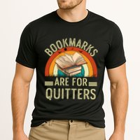 Funny Bookmarks Are For Quitters Nerdy Teacher Reading Meaningful Gift Performance Shirt
