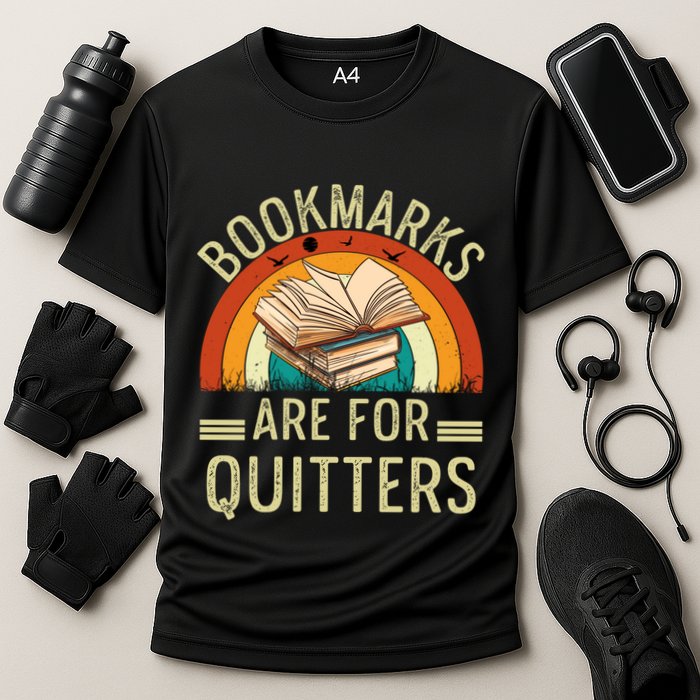Funny Bookmarks Are For Quitters Nerdy Teacher Reading Meaningful Gift Performance Shirt