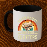 Funny Bookmarks Are For Quitters Nerdy Teacher Reading Meaningful Gift Mug