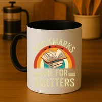 Funny Bookmarks Are For Quitters Nerdy Teacher Reading Meaningful Gift Mug