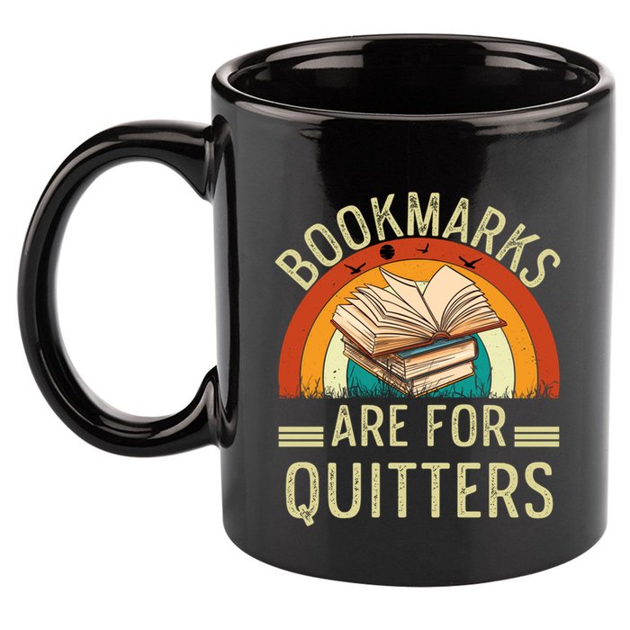 Funny Bookmarks Are For Quitters Nerdy Teacher Reading Meaningful Gift 11oz C Handle Ceramic Mug