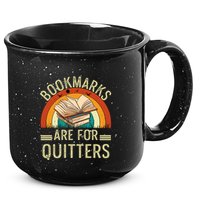 Funny Bookmarks Are For Quitters Nerdy Teacher Reading Meaningful Gift 15oz Campfire Ceramic Mug
