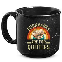 Funny Bookmarks Are For Quitters Nerdy Teacher Reading Meaningful Gift 15oz Campfire Ceramic Mug