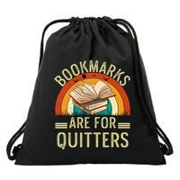 Funny Bookmarks Are For Quitters Nerdy Teacher Reading Meaningful Gift Drawstring Bag