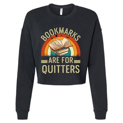 Funny Bookmarks Are For Quitters Nerdy Teacher Reading Meaningful Gift Cropped Pullover Crew