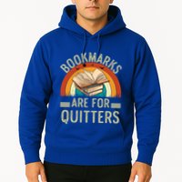Funny Bookmarks Are For Quitters Nerdy Teacher Reading Meaningful Gift Hoodie