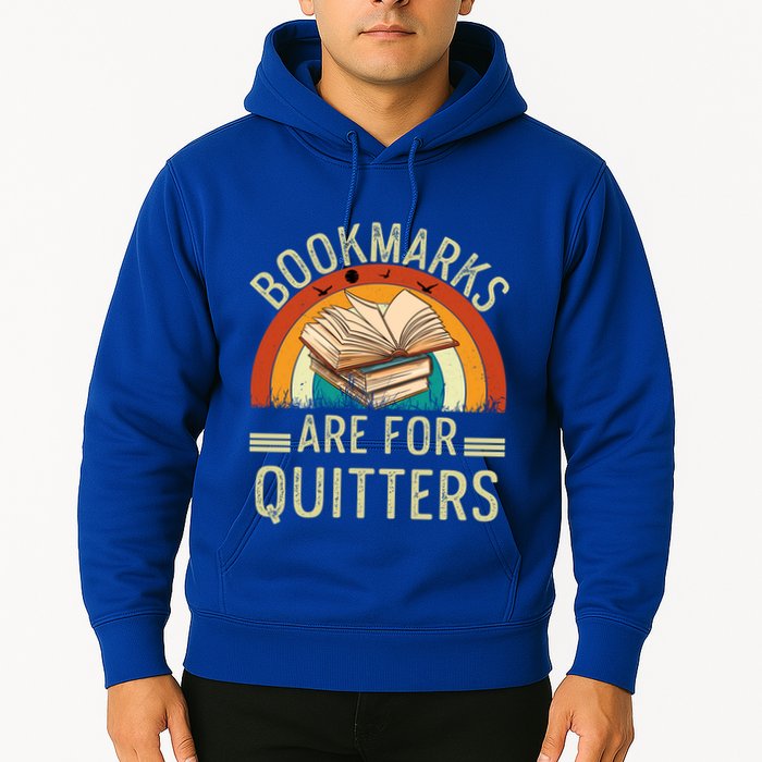 Funny Bookmarks Are For Quitters Nerdy Teacher Reading Meaningful Gift Hoodie