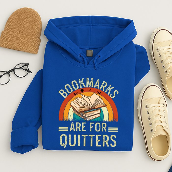 Funny Bookmarks Are For Quitters Nerdy Teacher Reading Meaningful Gift Hoodie