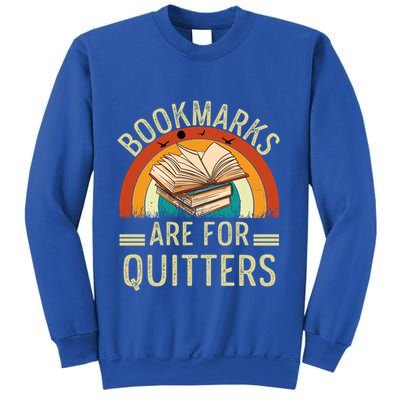 Funny Bookmarks Are For Quitters Nerdy Teacher Reading Meaningful Gift Sweatshirt
