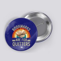 Funny Bookmarks Are For Quitters Nerdy Teacher Reading Meaningful Gift Button