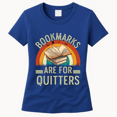 Funny Bookmarks Are For Quitters Nerdy Teacher Reading Meaningful Gift Womens T-Shirt