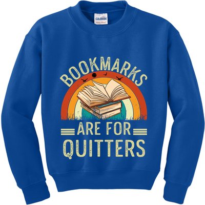 Funny Bookmarks Are For Quitters Nerdy Teacher Reading Meaningful Gift Kids Sweatshirt