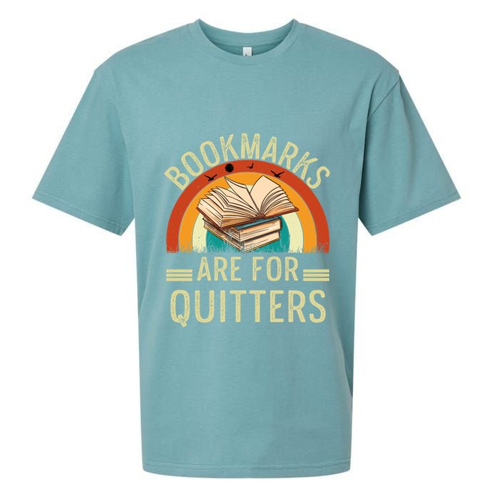 Funny Bookmarks Are For Quitters Nerdy Teacher Reading Meaningful Gift Sueded Cloud Jersey T-Shirt