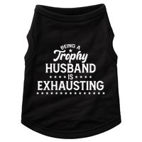 Funny Being A Trophy Husband Is Exhausting Doggie Tank