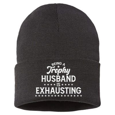Funny Being A Trophy Husband Is Exhausting Sustainable Knit Beanie
