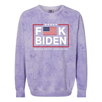 Fuck Biden And Fuck You For Voting For Him Colorblast Crewneck Sweatshirt