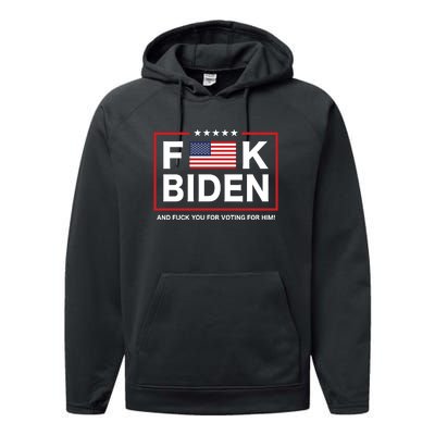 Fuck Biden And Fuck You For Voting For Him Performance Fleece Hoodie