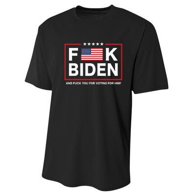 Fuck Biden And Fuck You For Voting For Him Performance Sprint T-Shirt