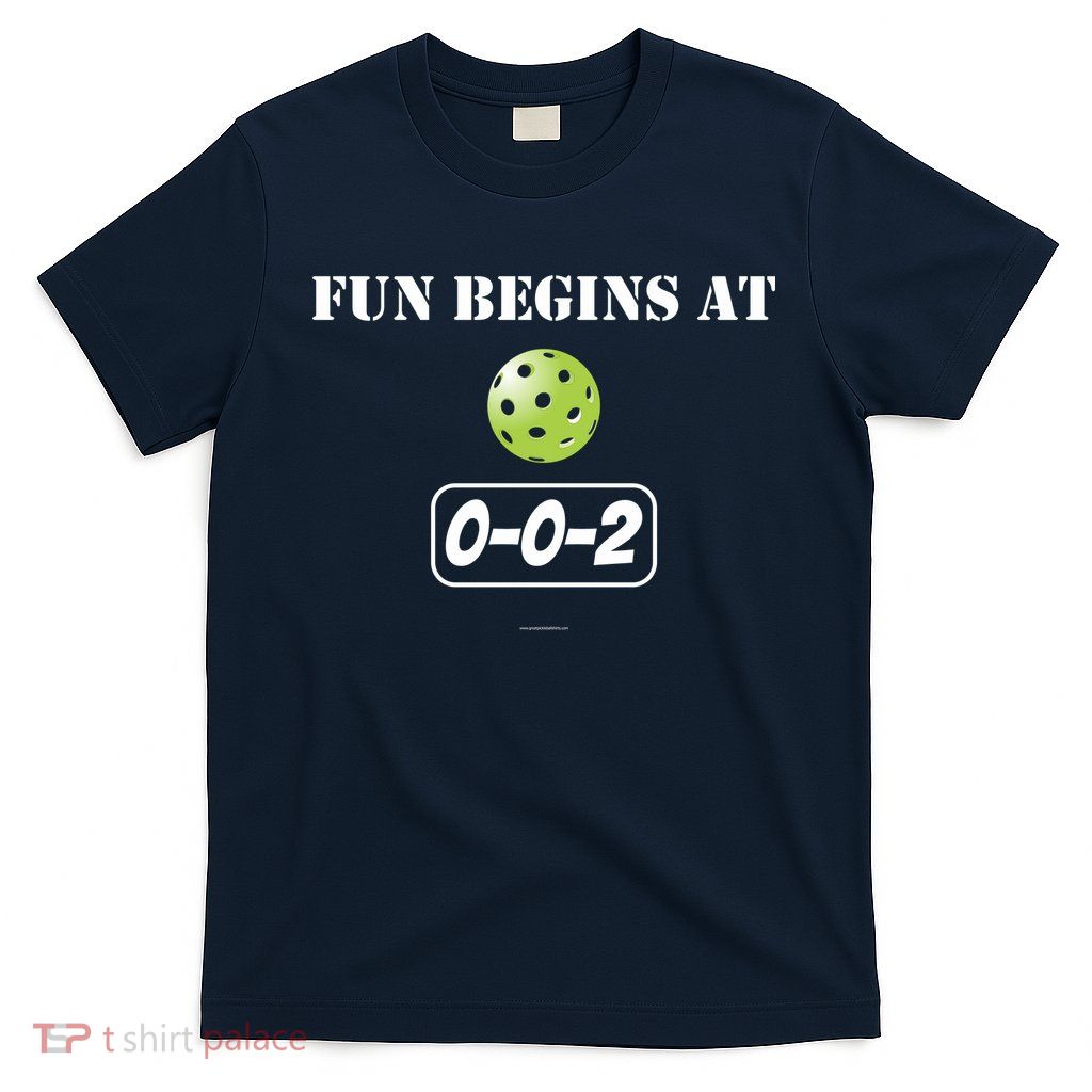 Fun Begins At 002 T-Shirt