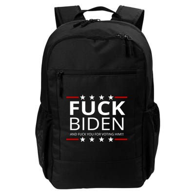 F!ck Biden And F*ck You For Voting Him Backpack