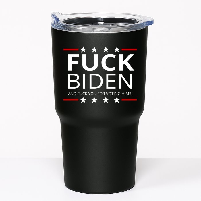 F!ck Biden And F*ck You For Voting Him Tumbler