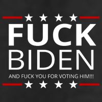 F!ck Biden And F*ck You For Voting Him Tumbler