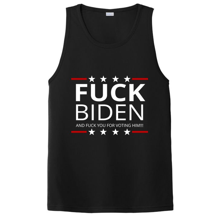 F!ck Biden And F*ck You For Voting Him PosiCharge Competitor Tank
