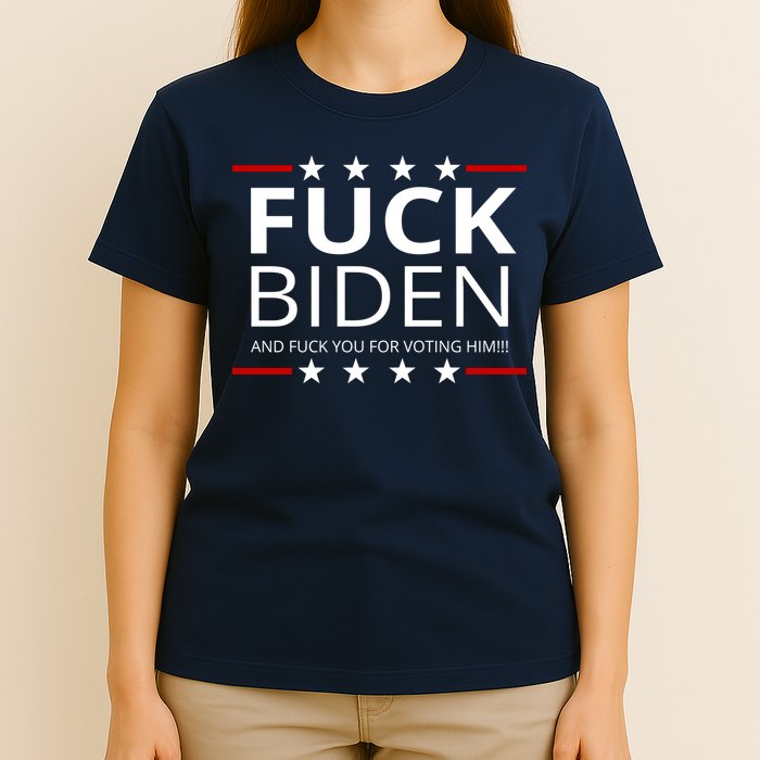 F!ck Biden And F*ck You For Voting Him T-Shirt