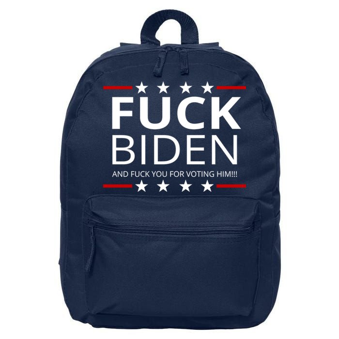 F!ck Biden And F*ck You For Voting Him 16 in Basic Backpack