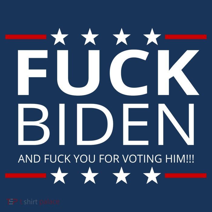 F!ck Biden And F*ck You For Voting Him Premium T-Shirt