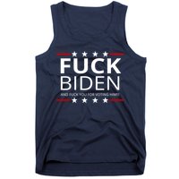 F!ck Biden And F*ck You For Voting Him Tank Top
