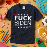 F!ck Biden And F*ck You For Voting Him Kids T-Shirt