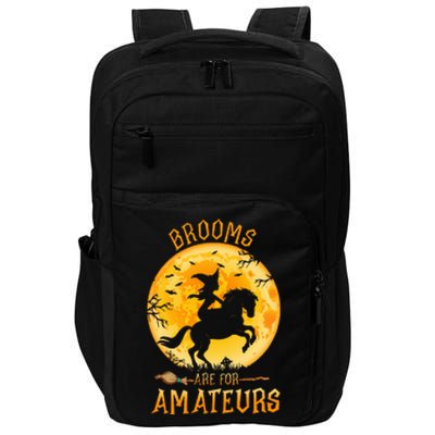 Funny Brooms Are For Amateurs Witch Riding Horse Halloween Impact Tech Backpack